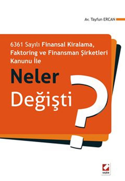 Faktoring Ve Finansman Şirketleri Kanunu İle Neler Değişti? kitabı