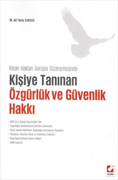 İnsan Hakları Avrupa Sözleşmesinde Kişiye Tanınan Özgürlük Ve Güvenlik Hakkı kitabı