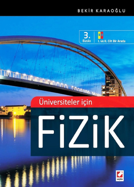 Üniversiteler İçin Fizik (1. Ve 2. Cilt Bir Arada)  kitabı