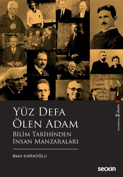 Yüz Defa Ölen Adam-Bilim Tarihinden İnsan Manzaraları kitabı