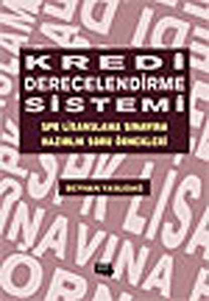 Kredi Derecelendirme Sistemi Spk Lisanslama Sınavına Hazırlık Soru Örnekleri kitabı