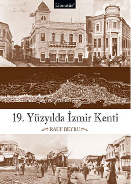 19. Yüzyılda İzmir Kenti kitabı