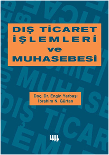 Dış Ticaret İşlemleri Ve Muhasebesi kitabı