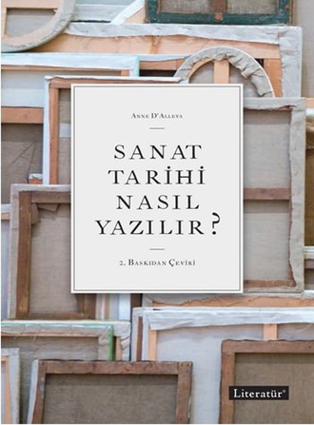 Sanat Tarihi Nasıl Yazılır? kitabı