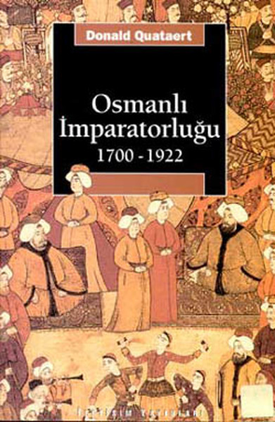 Osmanlı İmparatorluğu 1700-1922 kitabı