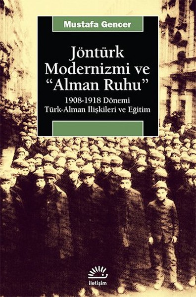 Jöntürk Modernizmi Ve Alman Ruhu kitabı