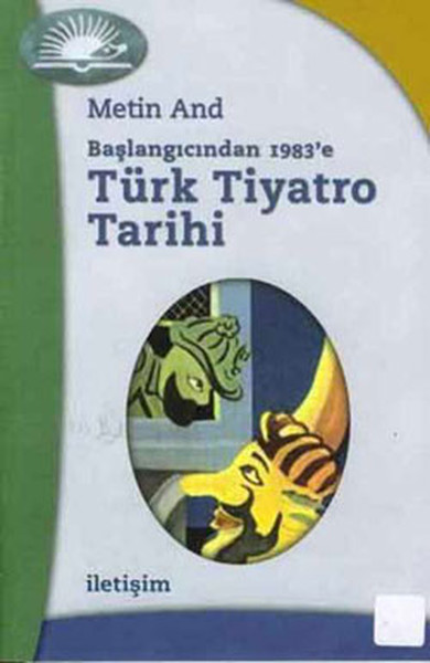 Başlangıcından 1983'e Türk Tiyatro Tarihi kitabı