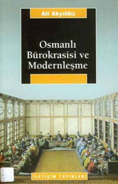 Osmanlı Bürokrasisi Ve Modernleşme kitabı