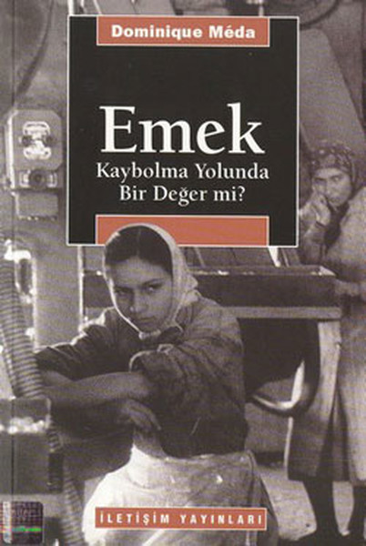 Emek:Kaybolma Yolunda Bir Değer Mi? kitabı