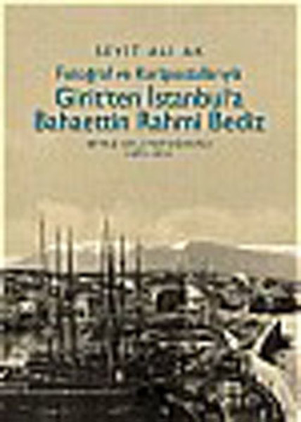 Fotoğraf Ve Kartpostallarıyla Girit'ten İstanbul'a Bahaettin Rahmi Bediz kitabı