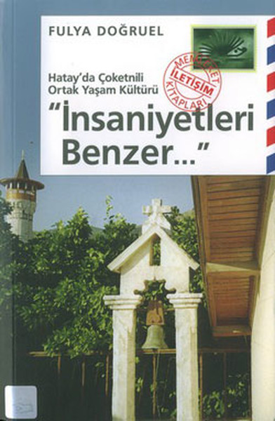 Memleket Kitapları Dizisi-İnsaniyetleri Benzer. . .  kitabı