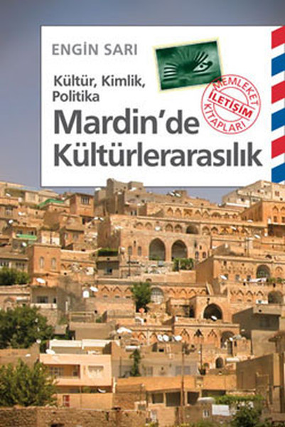 Mardin'de Kültürlerarasılık - Kültür, Kimlik, Politika