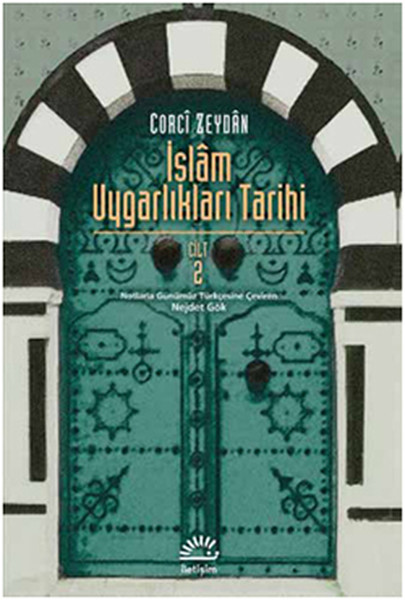 İslam Uygarlıkları Tarihi (2. Cilt) kitabı