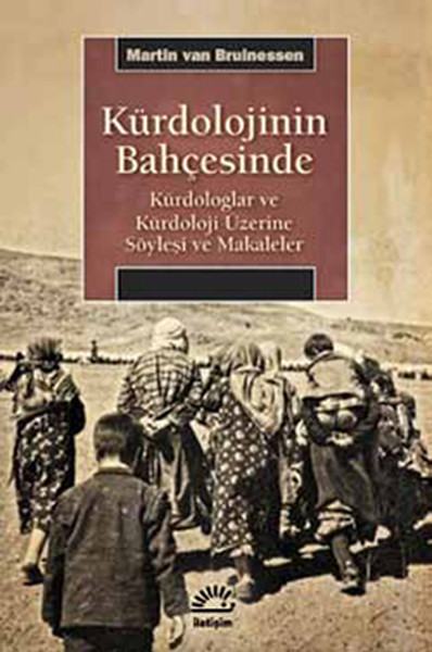 Kürdolojinin Bahçesinde - Kürdologlar Ve Kürdoloji Üzerine Söyleşi Ve Makaleler kitabı