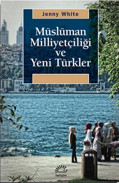 Müslüman Milliyetçiliği Ve Yeni Türkler kitabı