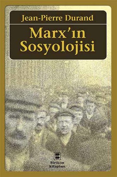 Marx'ın Sosyolojisi kitabı