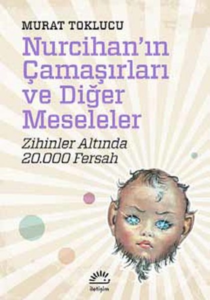 Nurcihan'ın Çamaşırları Ve Diğer Meseleler kitabı