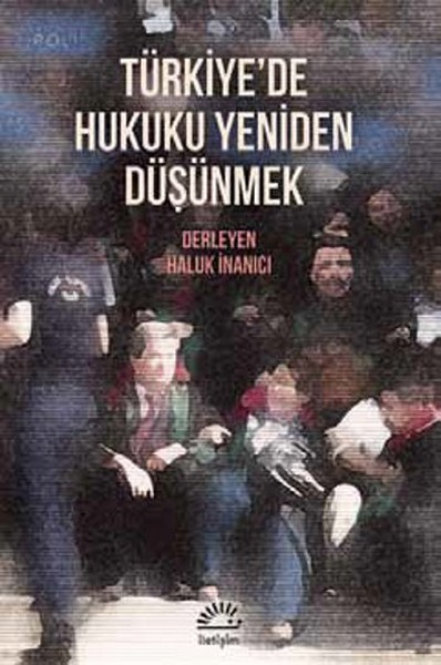 Türkiye'de Hukuku Yeniden Düşünmek kitabı