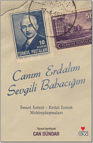 Canım Erdalım Sevgili Babacım - İsmet İnönü Erdal İnönü Mektuplaşmaları kitabı