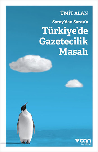 Saray'dan Saray'a Türkiye'de Gazetecilik Masalı kitabı