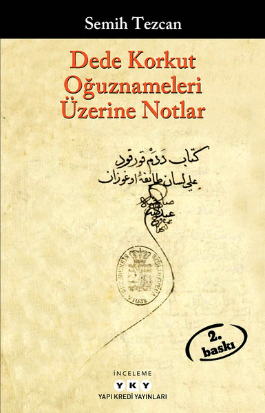 Dede Korkut Oğuznameleri Üzerine Notlar kitabı