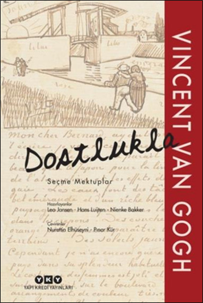 Dostlukla - Seçme Mektuplar Vincent Van Gogh kitabı