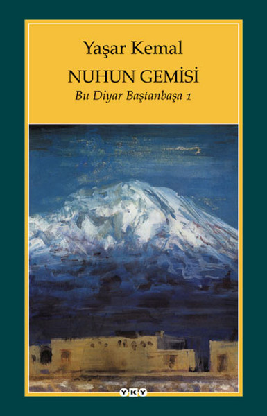 Nuhun Gemisi - Bu Diyar Baştan Başa 1 kitabı