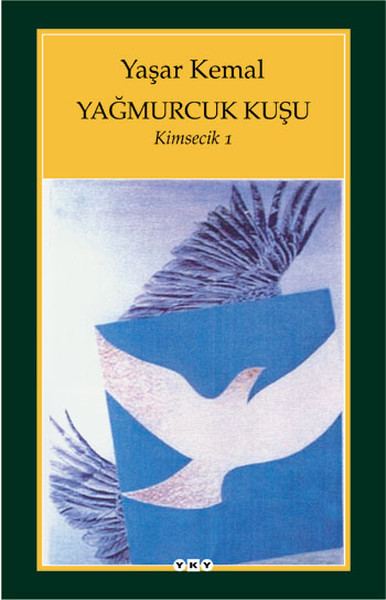 Yağmurcuk Kuşu - Kimsecik 1 kitabı