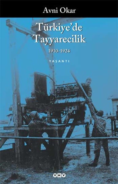 Türkiye'de Tayyarecilik 1910-1924 kitabı