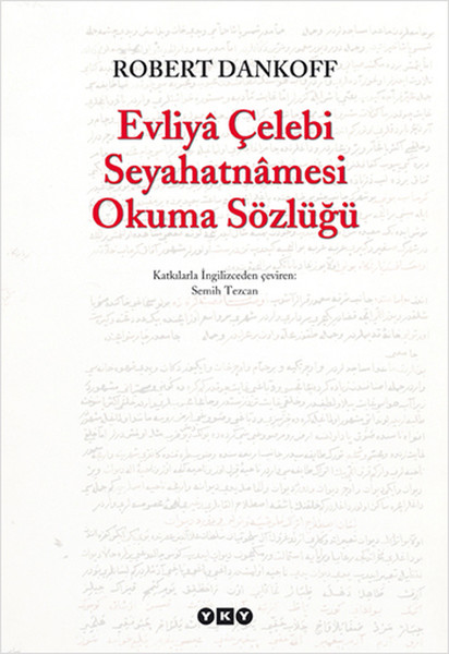 Evliya Çelebi Seyahatnamesi Okuma Sözlüğü kitabı