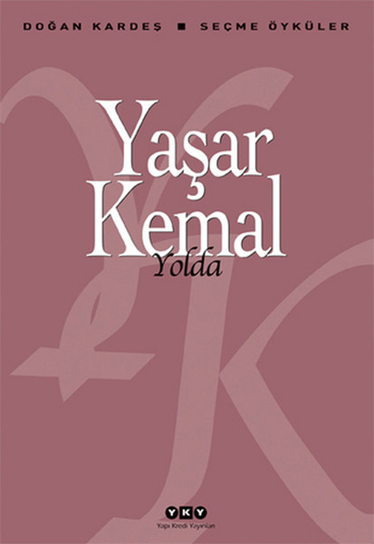 Yolda - Seçme Öyküler kitabı