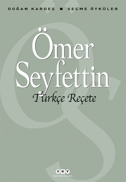 Türkçe Reçete - Seçme Öyküler kitabı