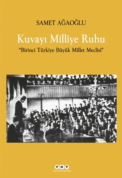 Kuvayı Milliye Ruhu-Birinci Türkiye kitabı