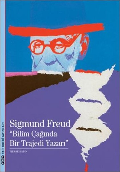 Sigmunf Freud - Bilimin Çağında Bir Trajedi Yazarı kitabı