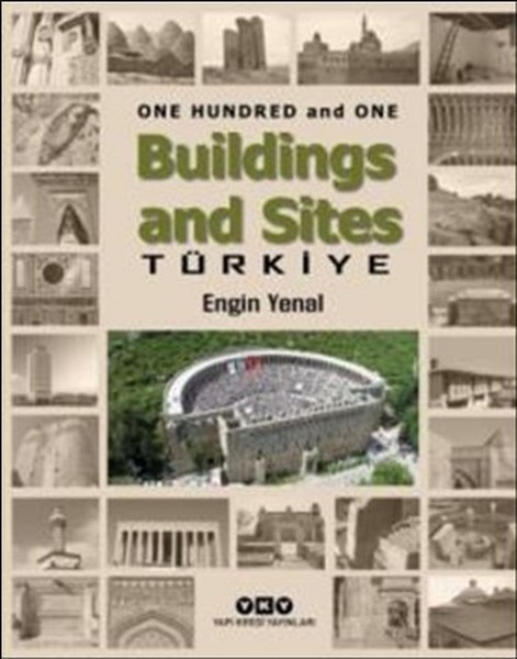 One Hundred And One Buildings And Sites Türkiye kitabı