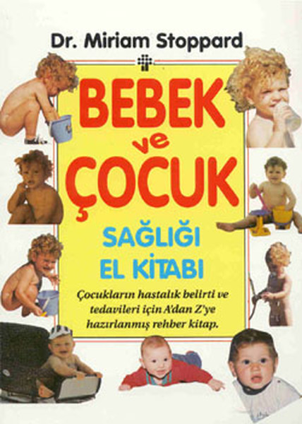 Bebek Ve Çocuk Sağlığı El Kitabı kitabı