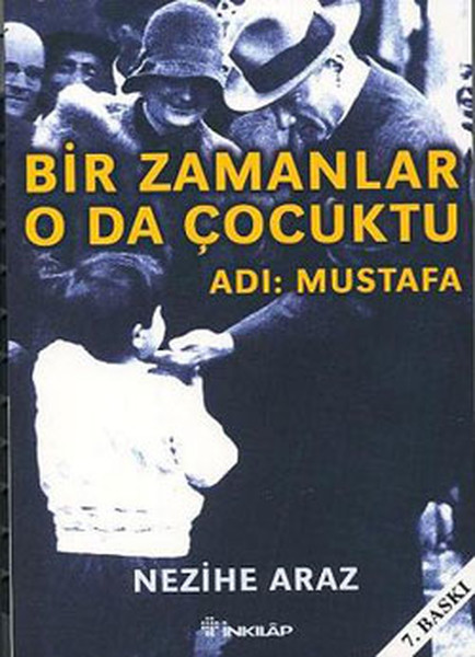 Bir Zamanlar O Da Çocuktu - Adı: Mustafa kitabı