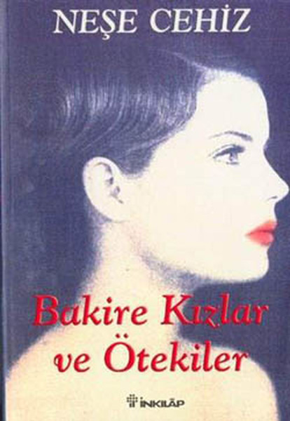 Bakire Kızlar Ve Ötekiler kitabı