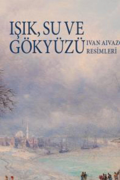 Işık, Su Ve Gökyüzü kitabı