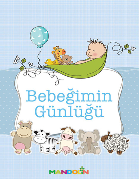 Bebeğimin Günlüğü (Erkek)  kitabı