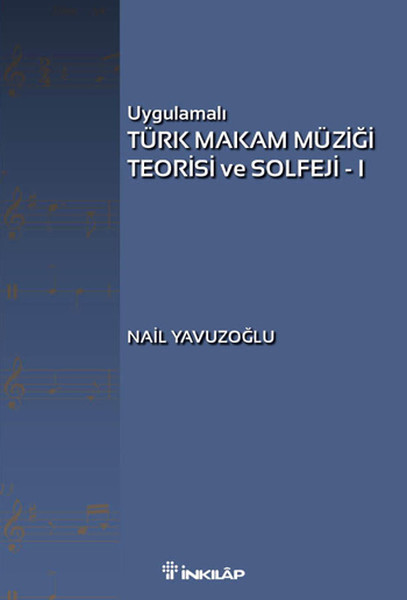 Uygulamalı Türk Makam Müziği Teorisi Ve Solfeji - 1 kitabı