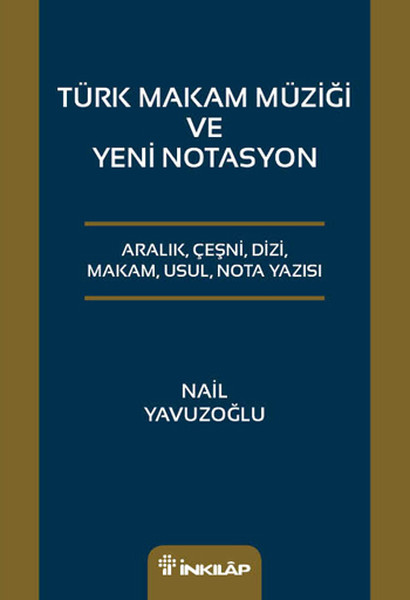 Türk Makam Müziği Ve Yeni Notasyon kitabı
