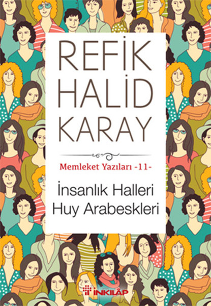 Memleket Yazıları 11 - İnsanlık Halleri Huy Arabeskleri kitabı