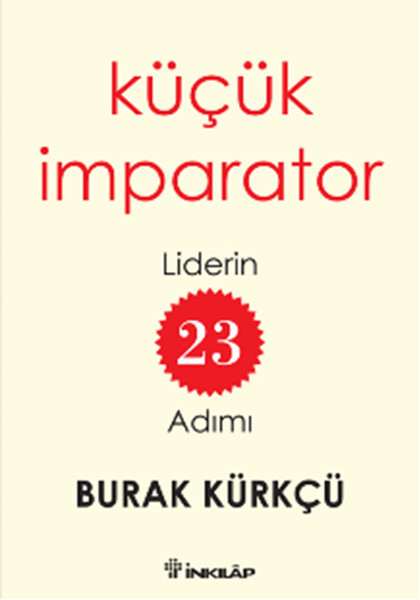 Küçük İmparator - Liderin 23 Adımı kitabı