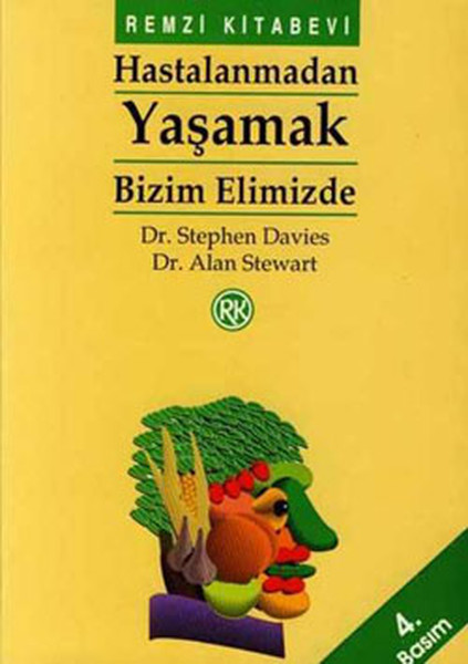 Hastalanmadan Yaşamak kitabı