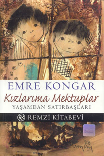 Kızlarıma Mektuplar - Yaşamdan Satırbaşları kitabı