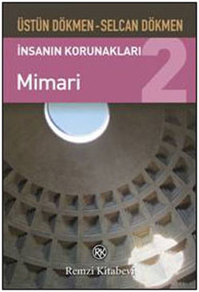 İnsanın Korunakları 2- Mimari kitabı