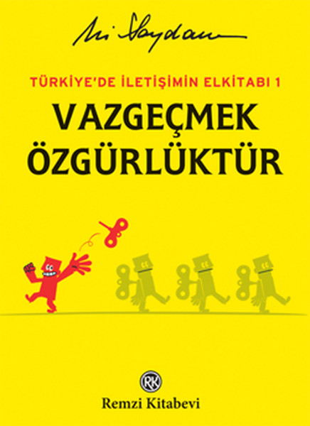 Türkiye'de İletişimin Elkitabı 1 Vazgeçmek Özgürlüktür kitabı