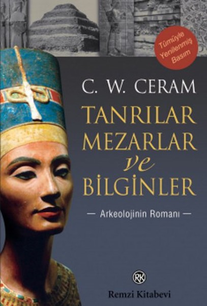 Tanrılar Mezarlar Ve Bilginler kitabı