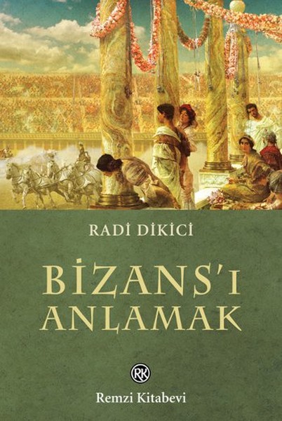 Bizans'ı Anlamak kitabı